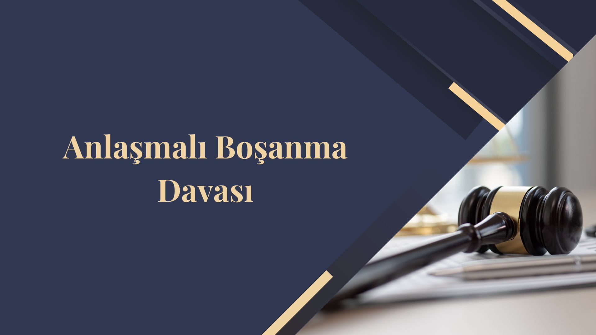 Anlaşmalı Boşanma Davası