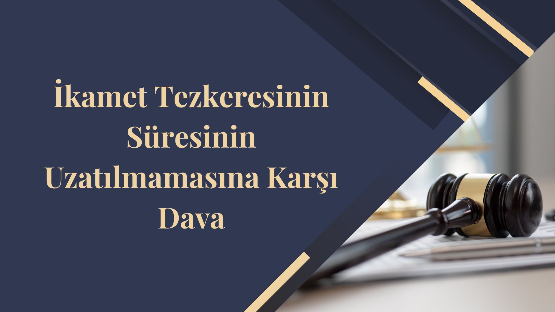 İkamet Tezkeresinin Süresinin Uzatılmamasına Karşı Dava