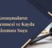 Konuşmaların Dinlenmesi ve Kayda Alınması Suçu