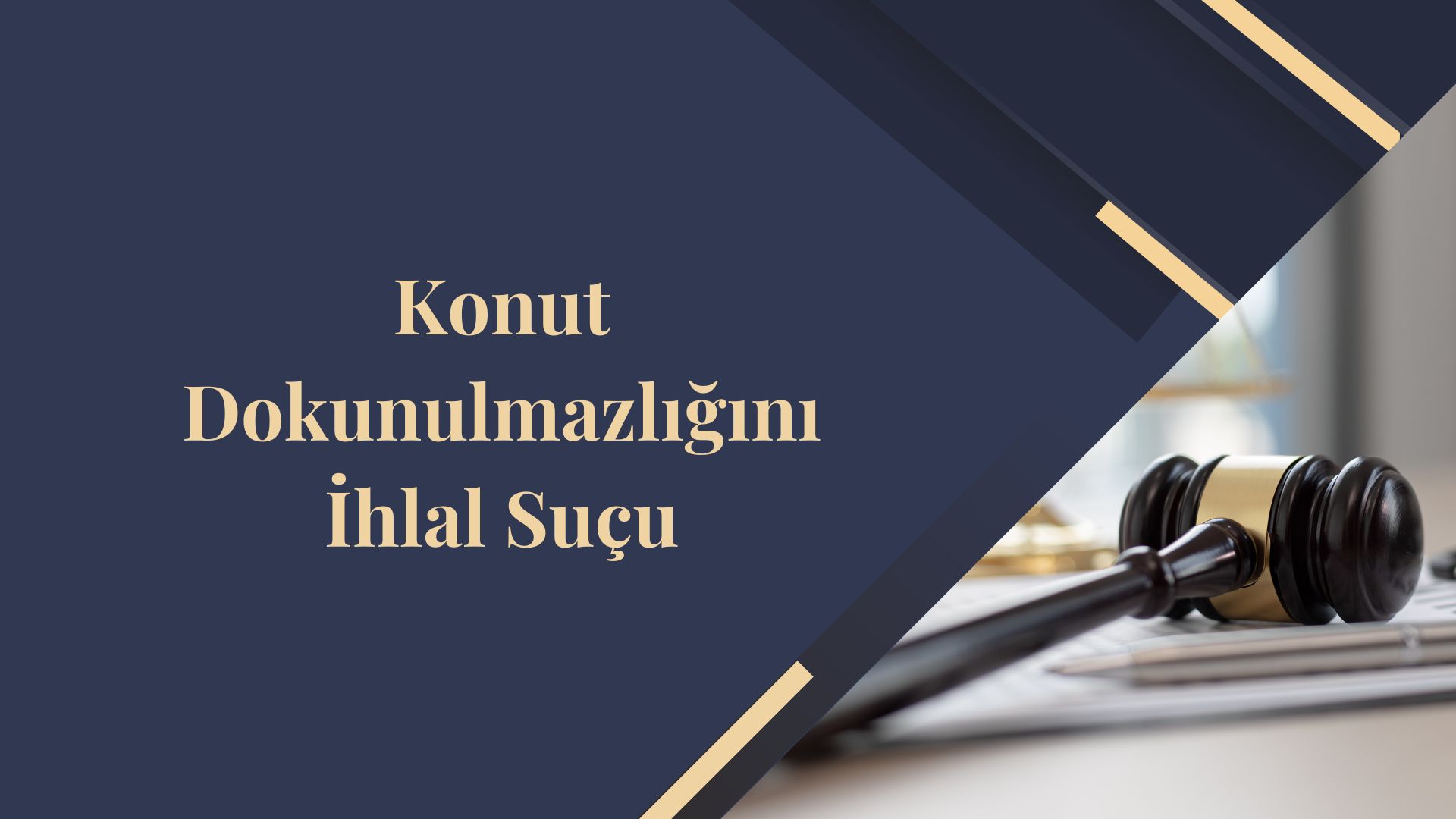 Konut Dokunulmazlığını İhlal Suçu