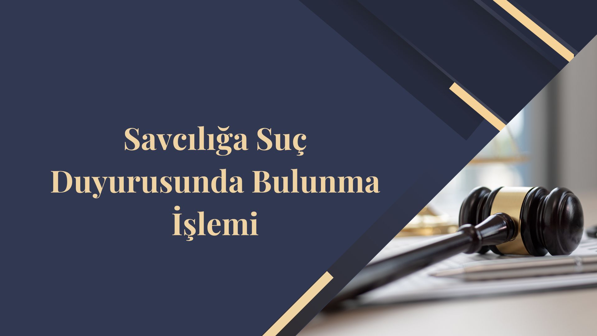 Savcılığa Suç Duyurusunda Bulunma İşlemi