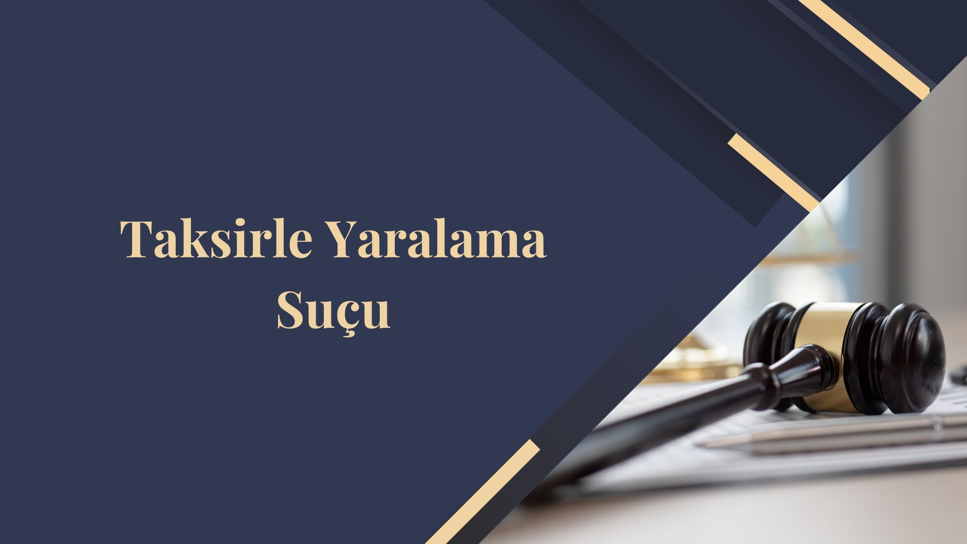Taksirle Yaralama Suçu