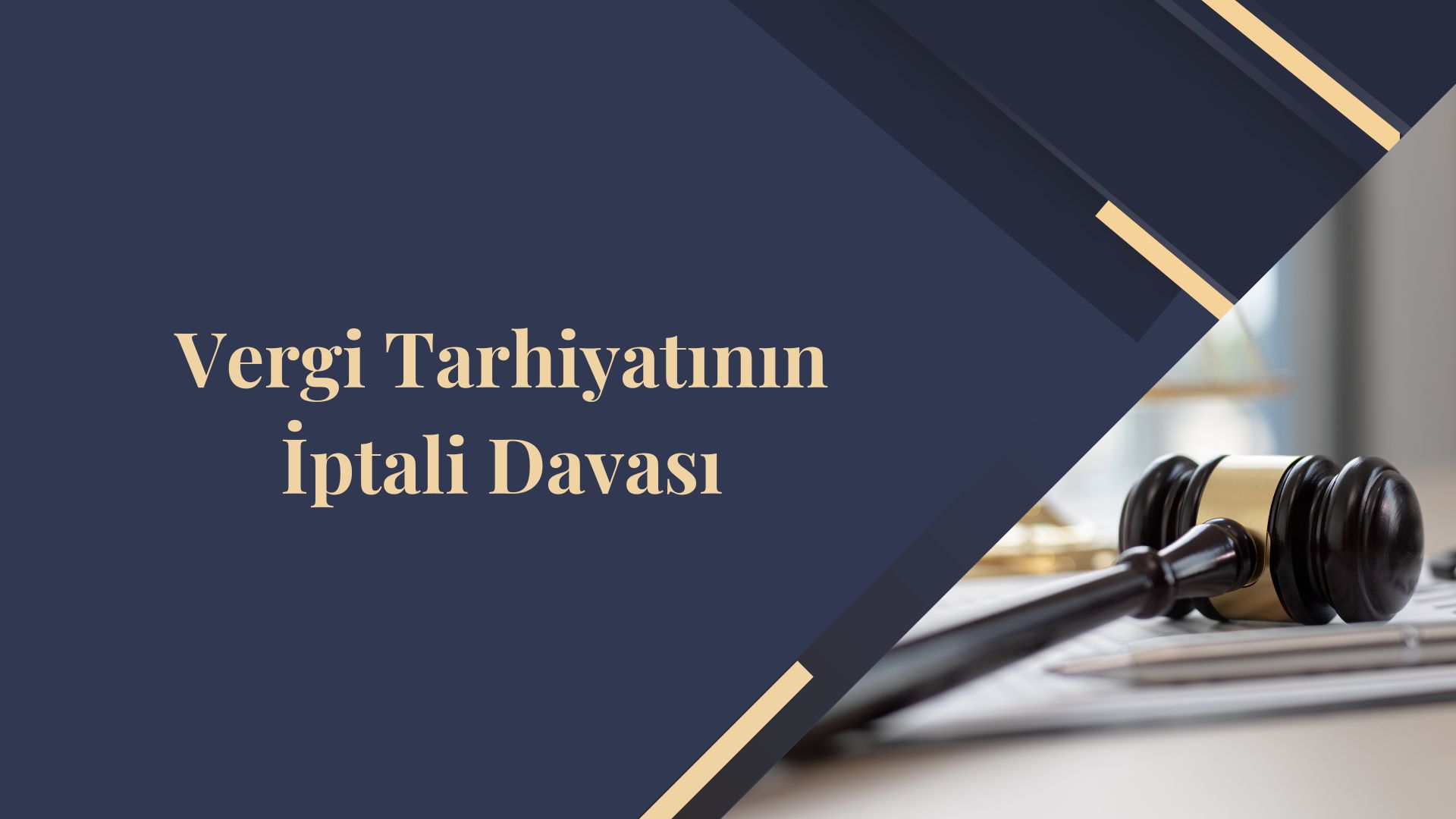 Vergi Tarhiyatının İptali Davası