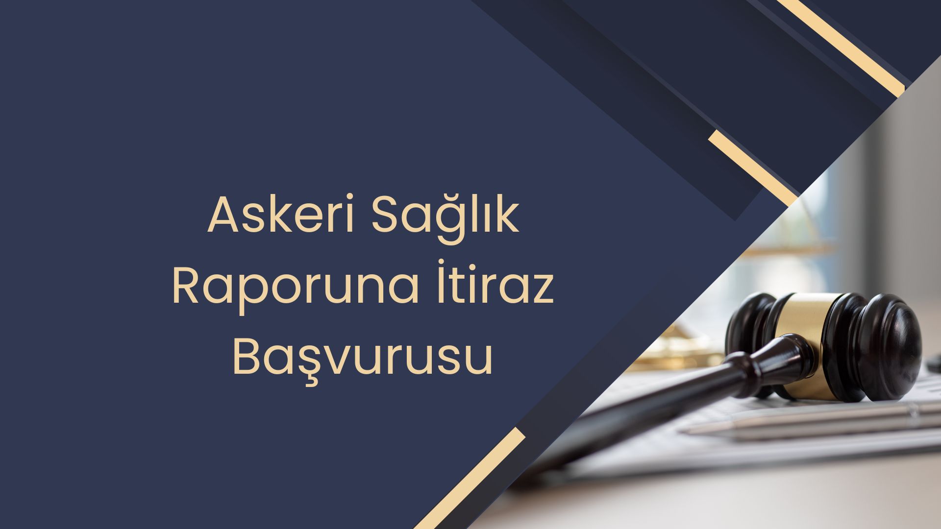 Askeri Sağlık Raporuna İtiraz Başvurusu