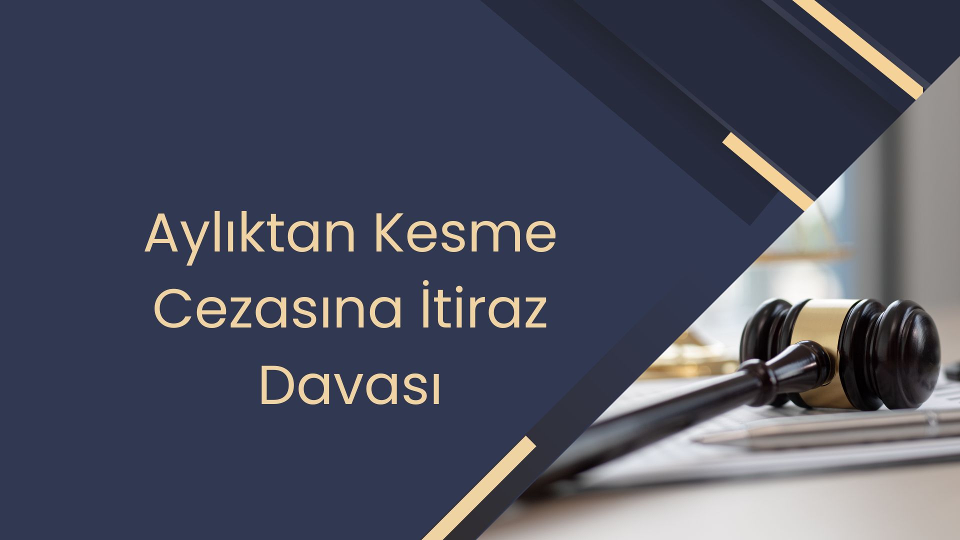 Aylıktan Kesme Cezasına İtiraz Davası