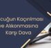 Çocuğun Kaçırılması ve Alıkonmasına Karşı Dava