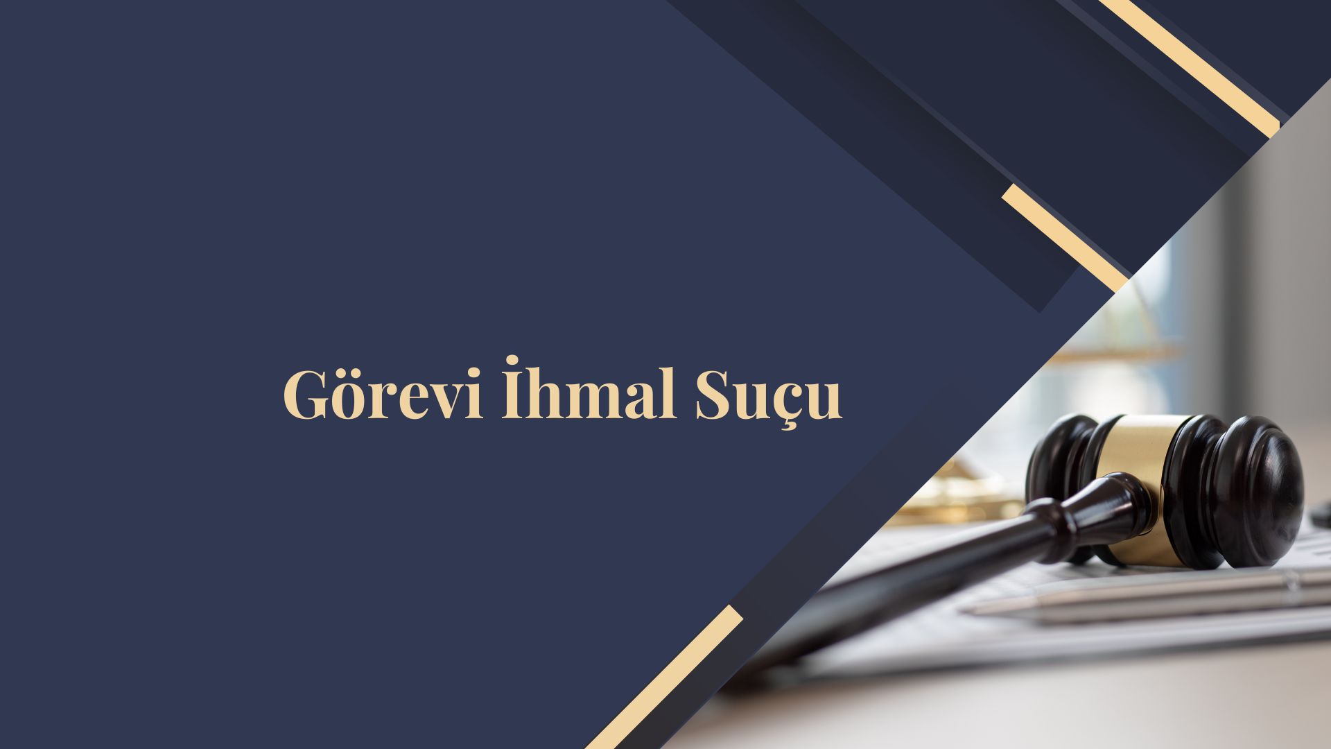 Görevi İhmal Suçu