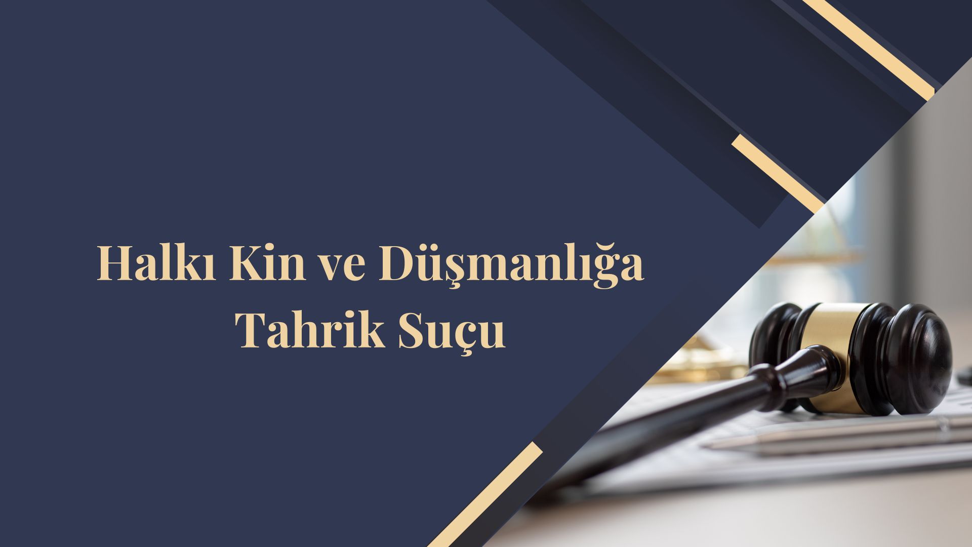 Halkı Kin ve Düşmanlığa Tahrik Suçu