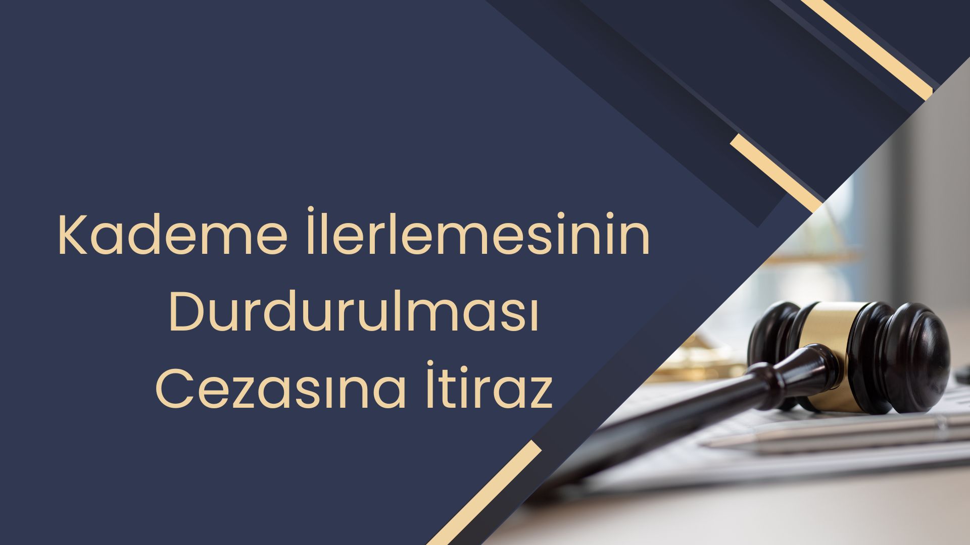 Kademe İlerlemesinin Durdurulması Cezasına İtiraz