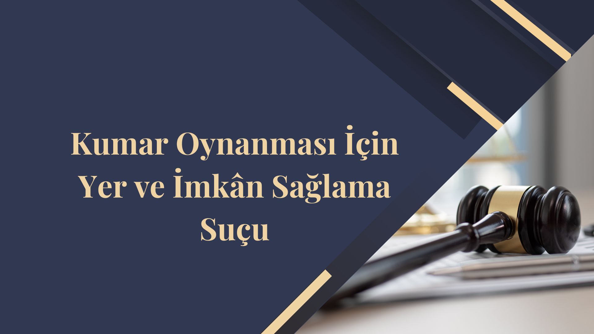 Kumar Oynanması İçin Yer ve İmkân Sağlama Suçu