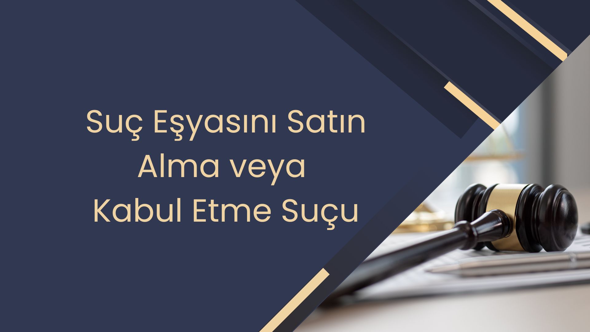 Suç Eşyasını Satın Alma veya Kabul Etme Suçu