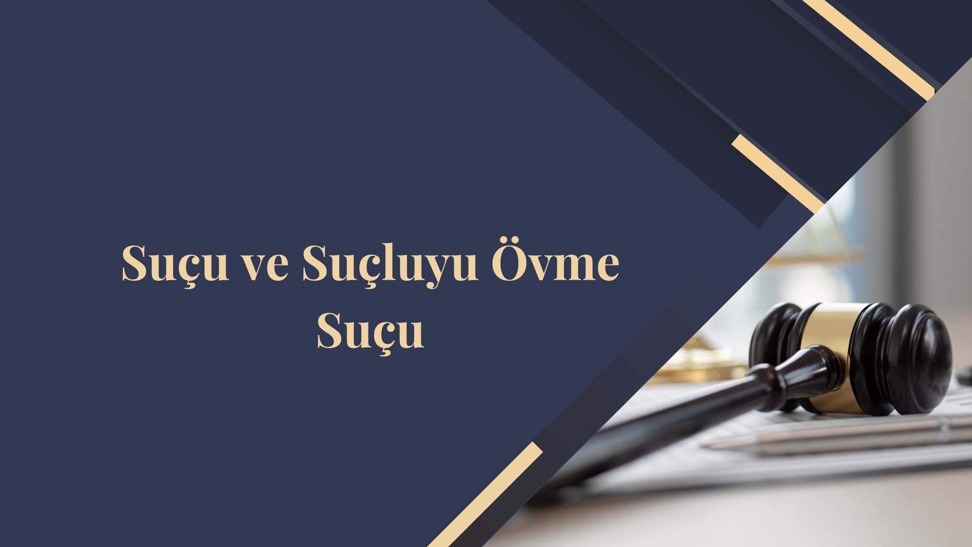Suçu ve Suçluyu Övme Suçu