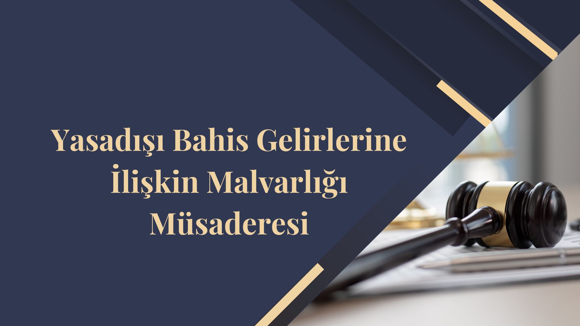 Yasadışı Bahis Gelirlerine İlişkin Malvarlığı Müsaderesi