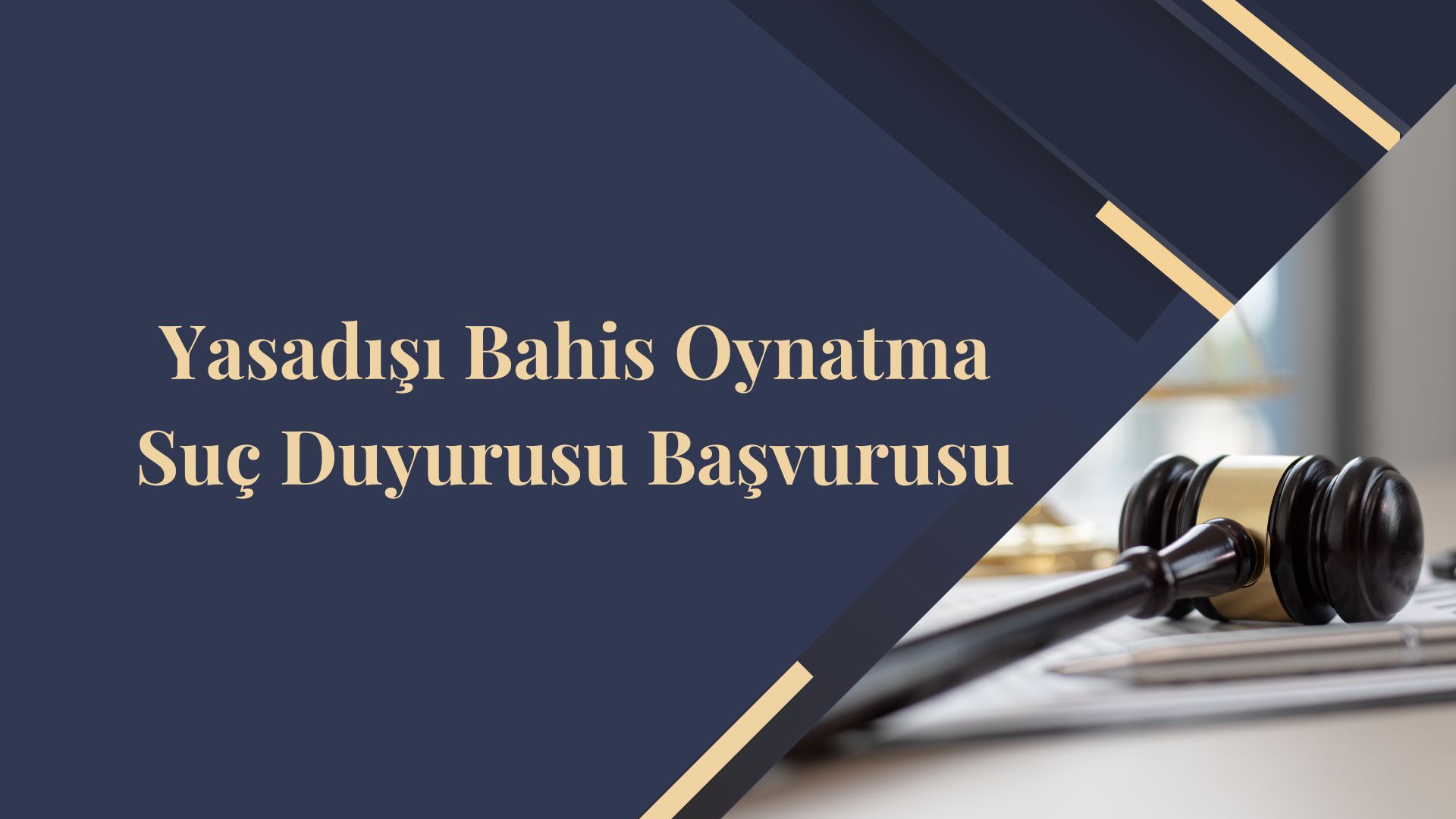 Yasadışı Bahis Oynatma Suç Duyurusu Başvurusu