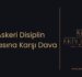 Askeri Disiplin Cezasına Karşı Dava – 2025