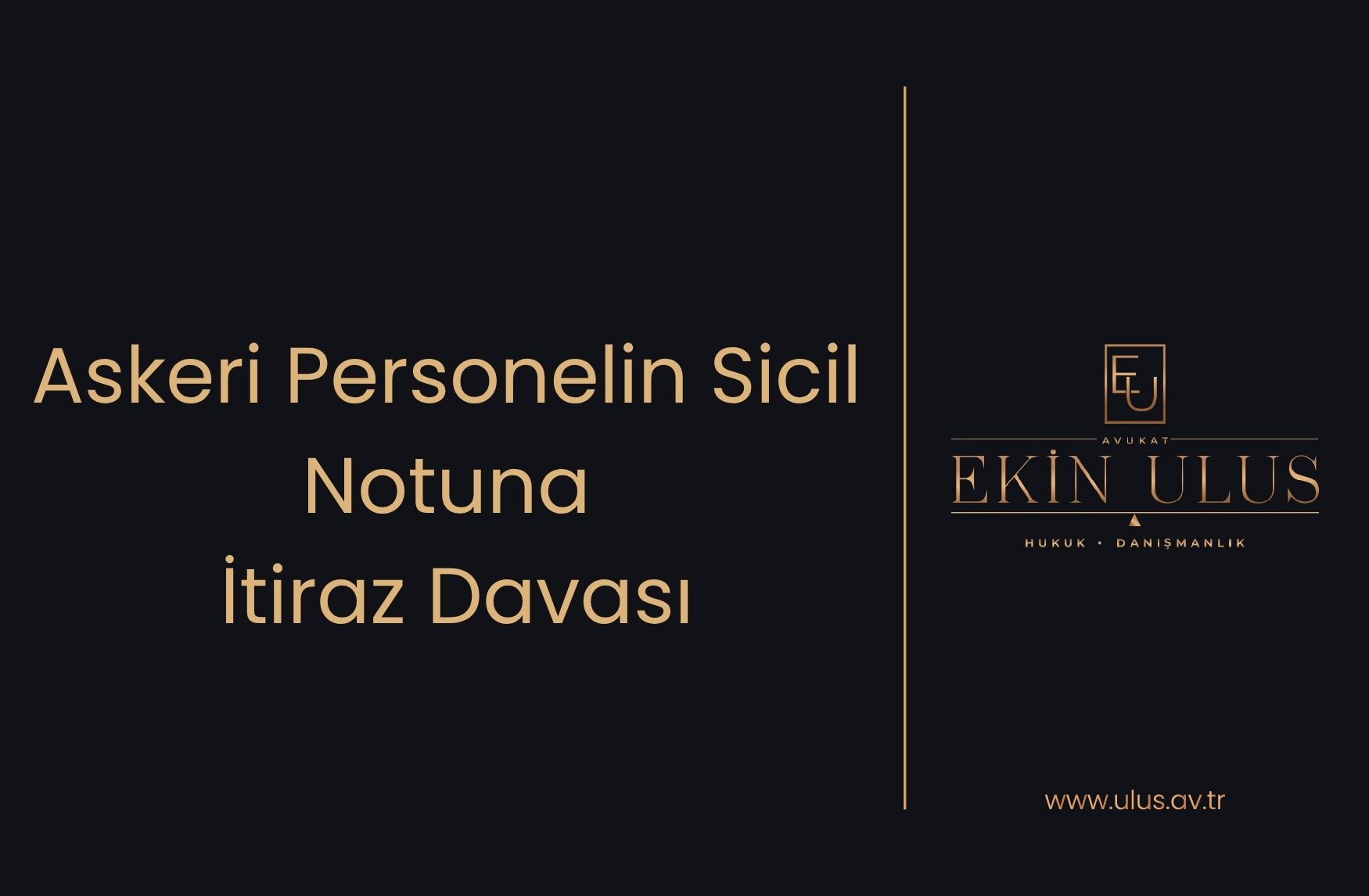 Askeri Personelin Sicil Notuna İtiraz Davası