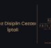 Haksız Disiplin Cezası İptali