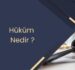 Hüküm Nedir