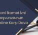 İnsani İkamet İzni Başvurusunun Reddi̇ne Karşı Dava