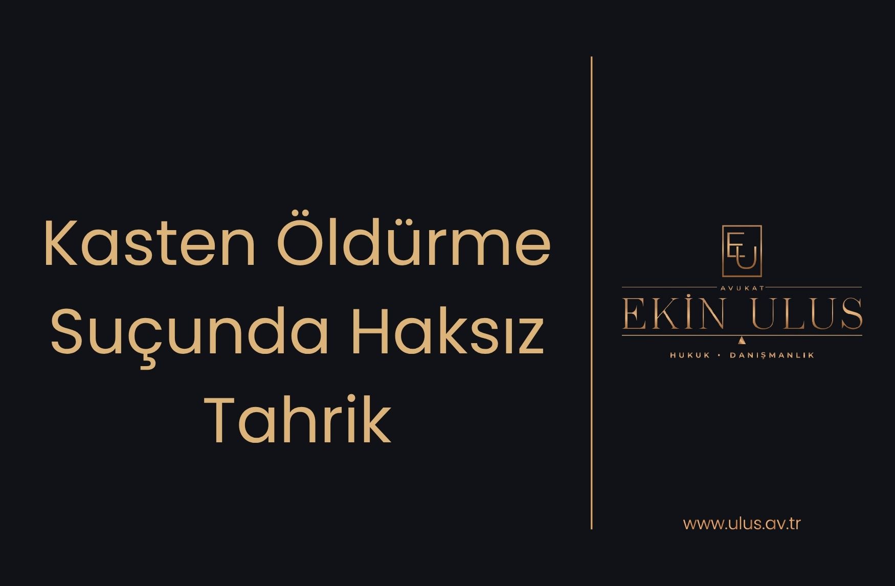 Kasten Öldürme Suçunda Haksız Tahrik