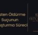 Kasten Öldürme Suçunun Soruşturma Süreci