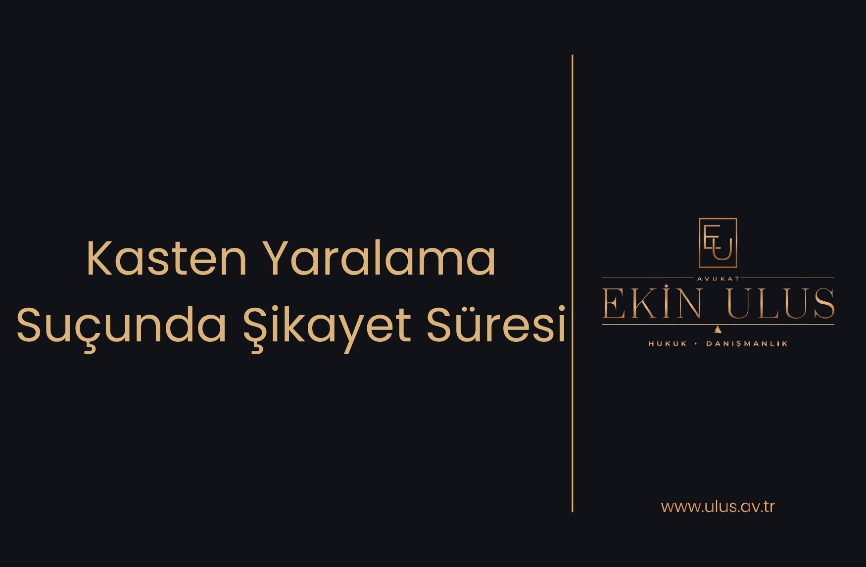Kasten Yaralama Suçunda Şikayet Süresi