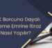 KYK Borcuna Dayalı Ödeme Emrine İtiraz Nasıl Yapılır?