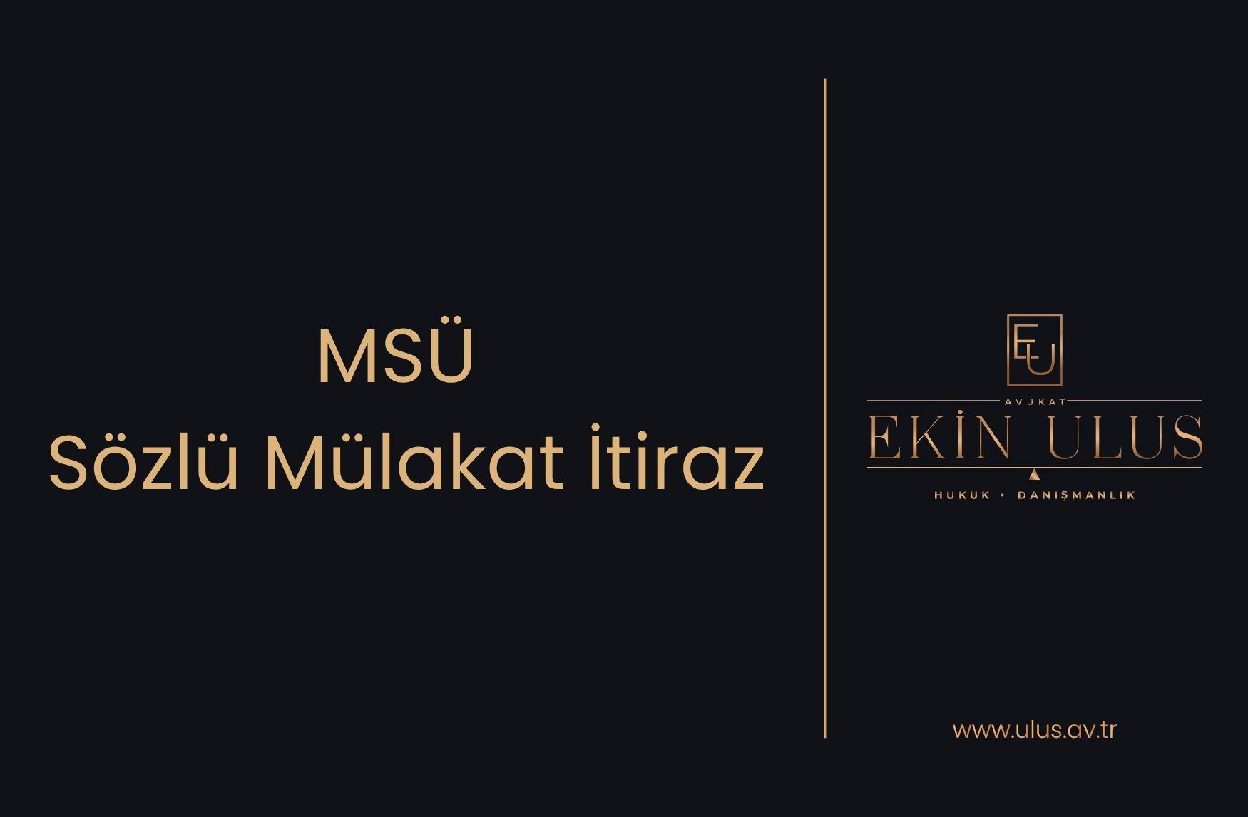 MSÜ Sözlü Mülakat İtiraz