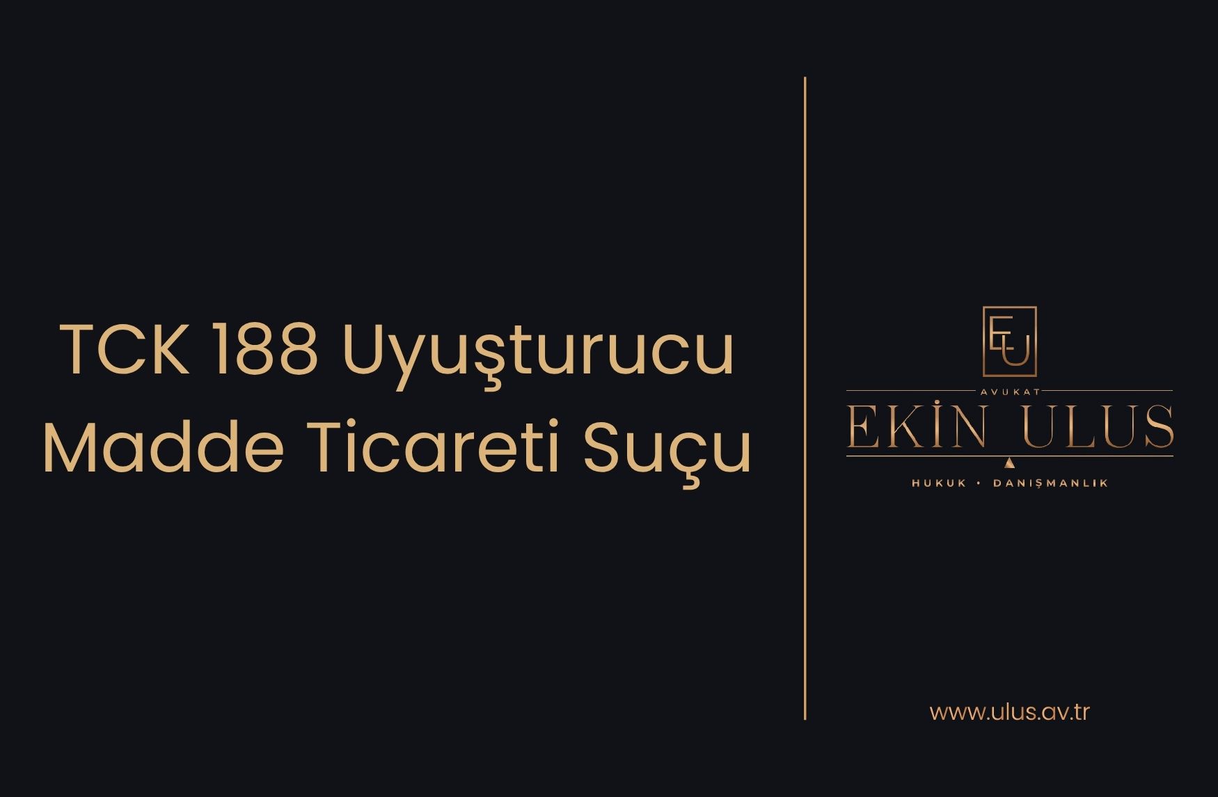 TCK 188 Uyuşturucu Madde Ticareti Suçu