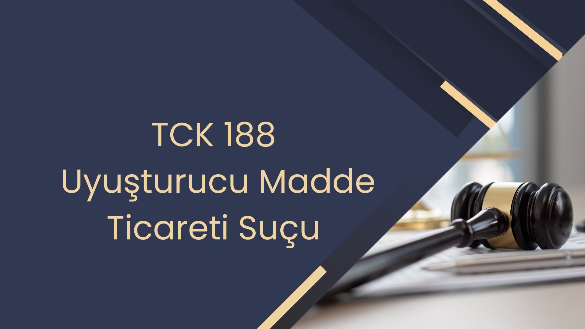 TCK 188 Uyuşturucu Madde Ticareti Suçu
