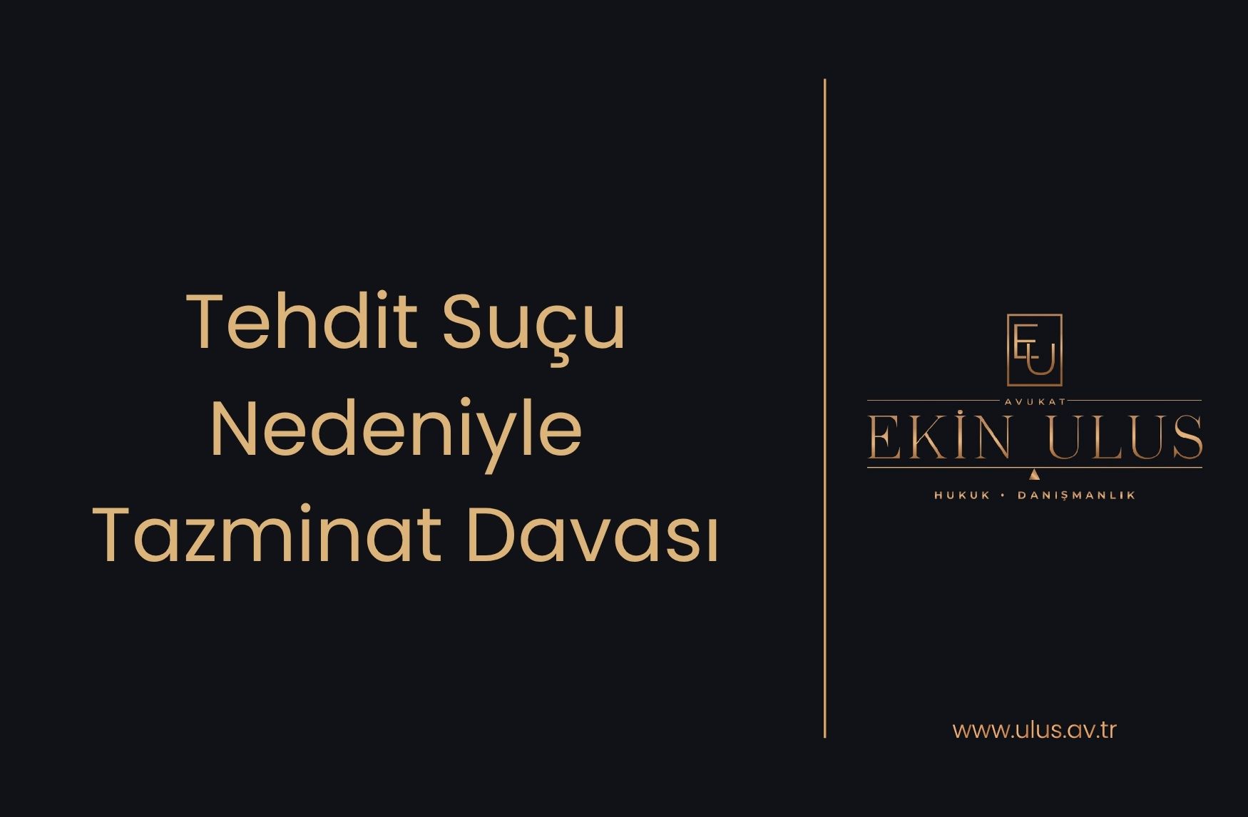 Tehdit Suçu Nedeniyle Tazminat Davası