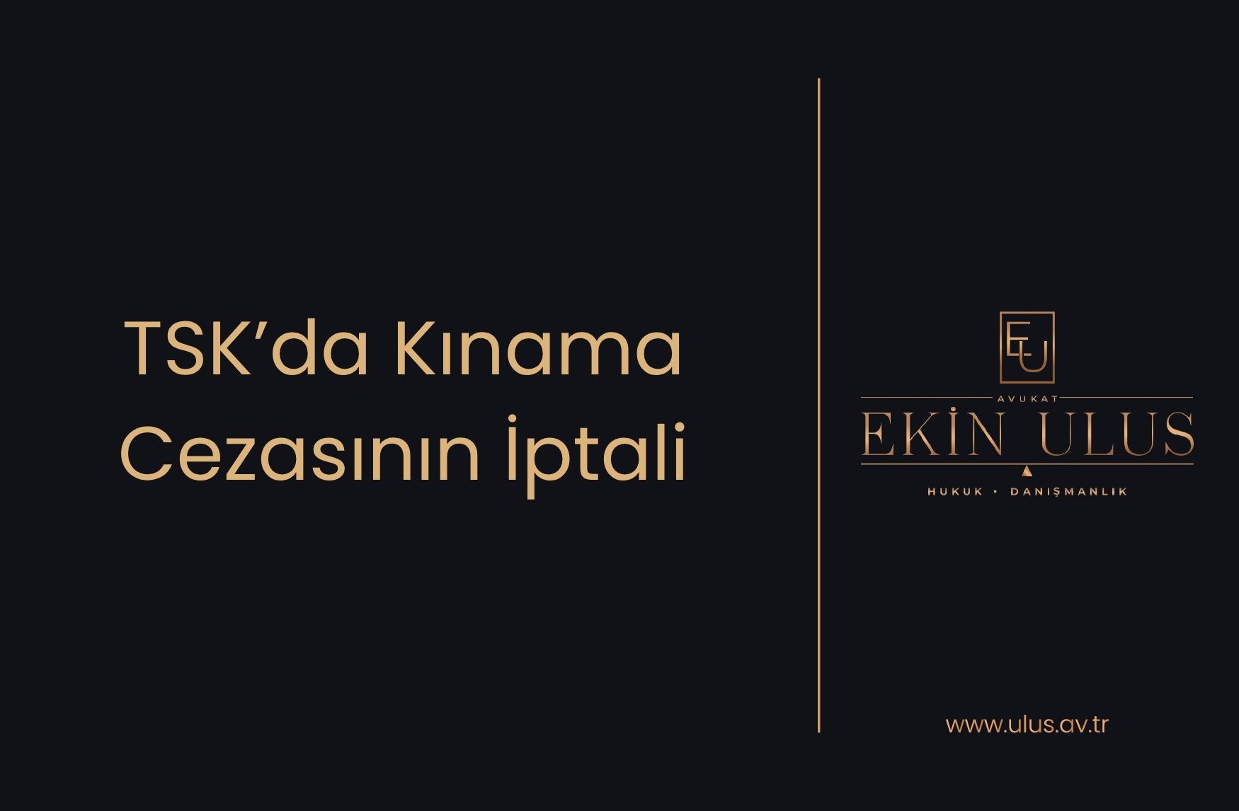 TSK’da Kınama Cezasının İptali