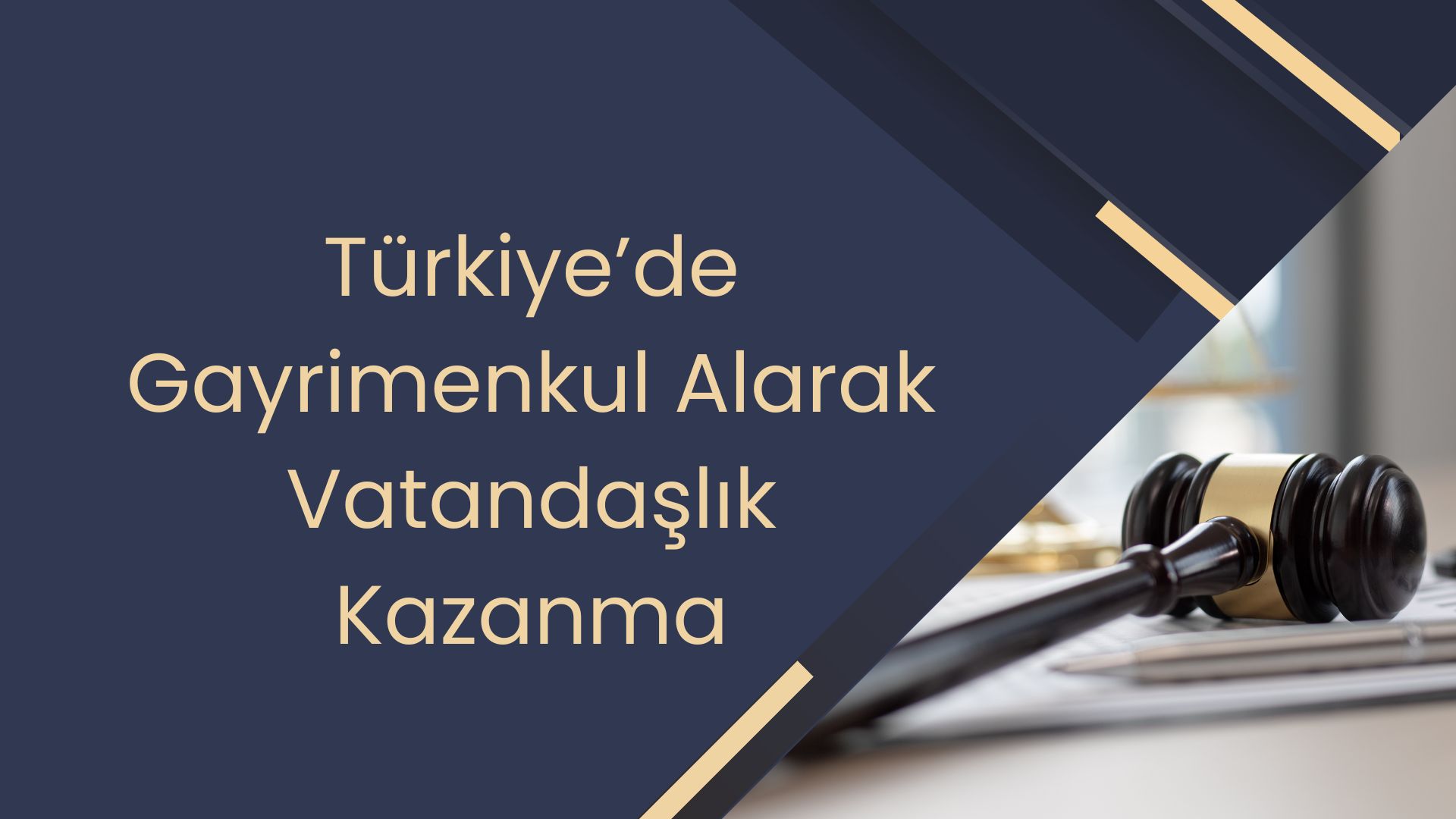 Türkiye’de Gayrimenkul Alarak Vatandaşlık Kazanma
