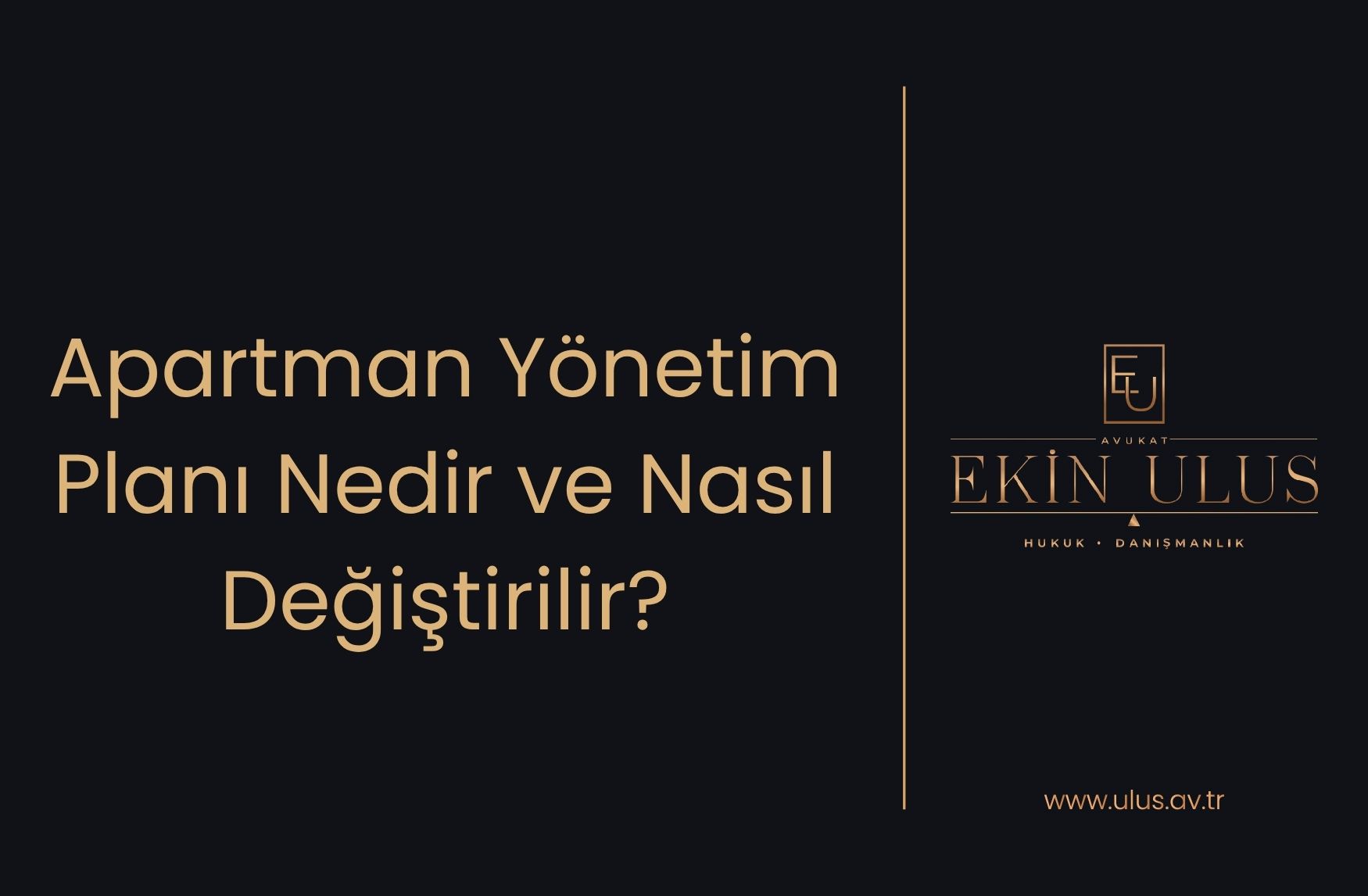 Apartman Yönetim Planı Nedir ve Nasıl Değiştirilir?