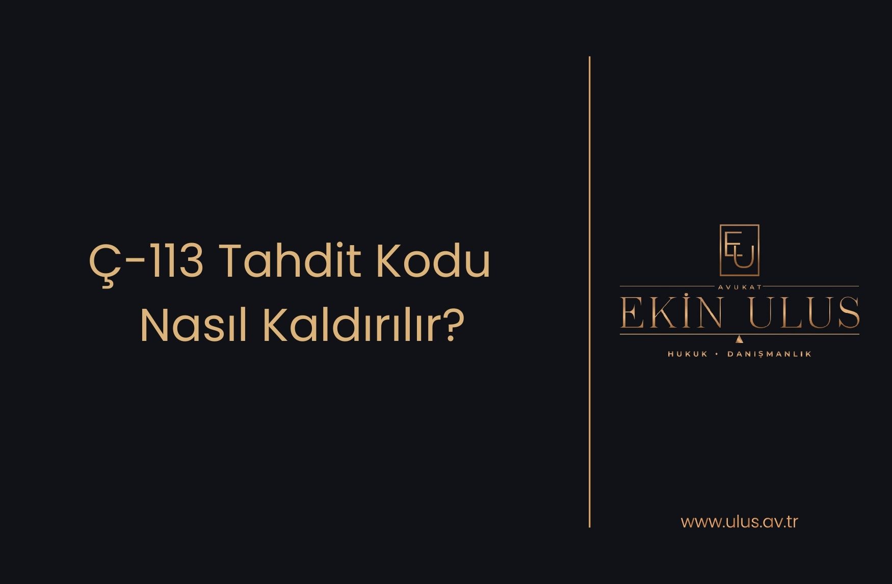 Ç-113 Tahdit Kodu Ne Anlama Gelir, Nasıl Kaldırılır?