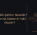 Emeklilik Şartları Nelerdir? – 2025
