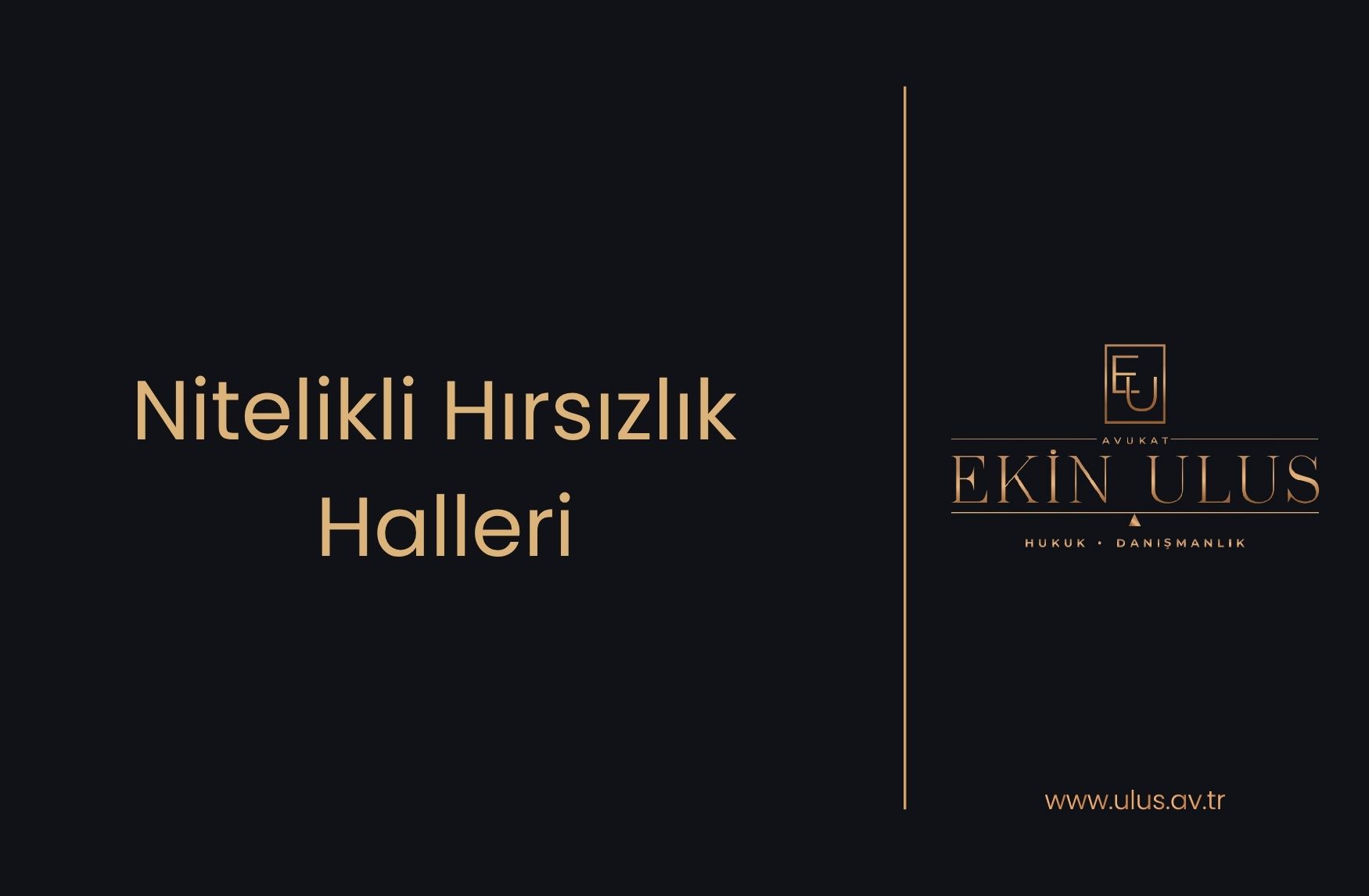 Nitelikli Hırsızlık Halleri