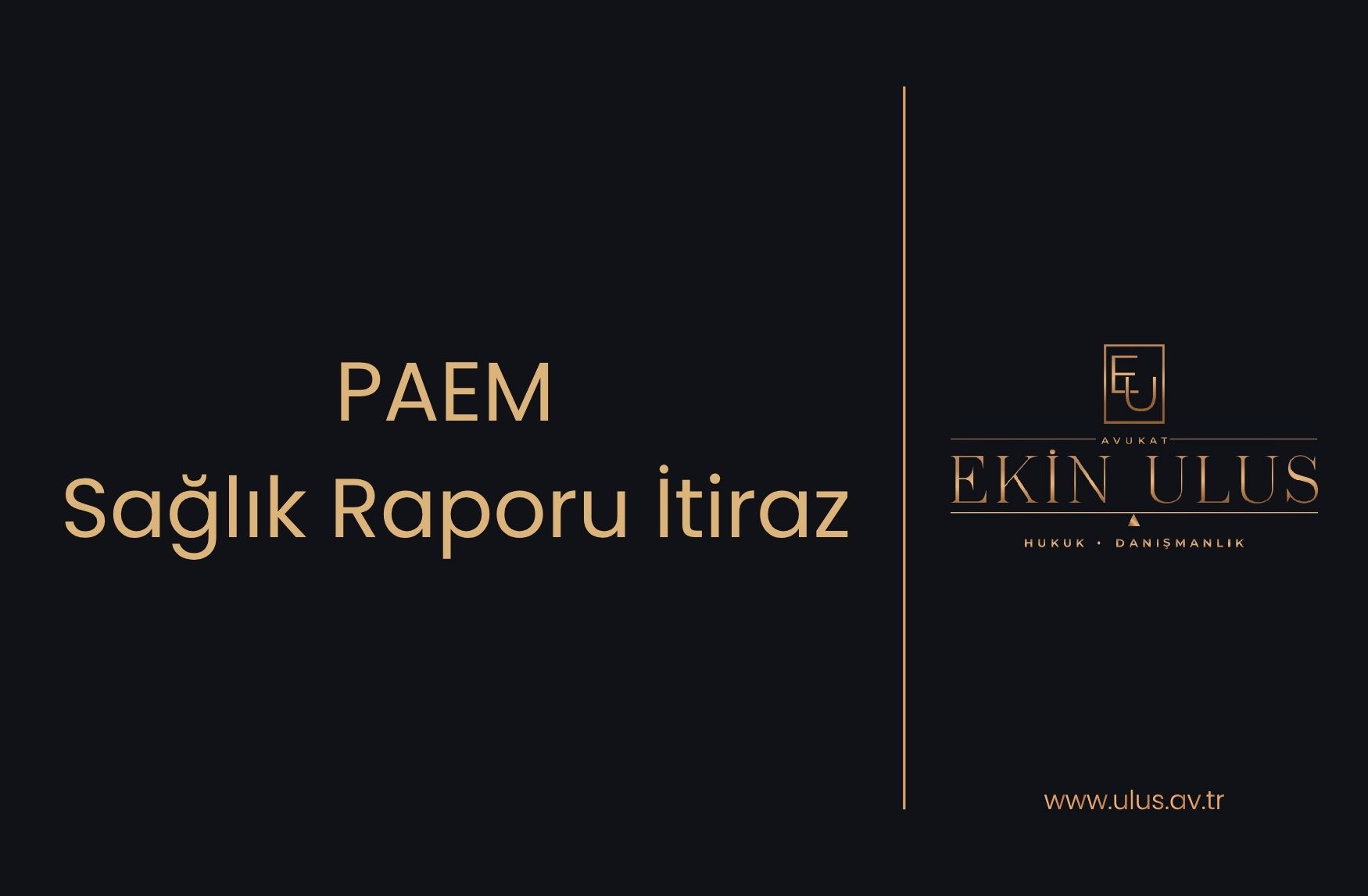 PAEM Sağlık Raporu İtiraz