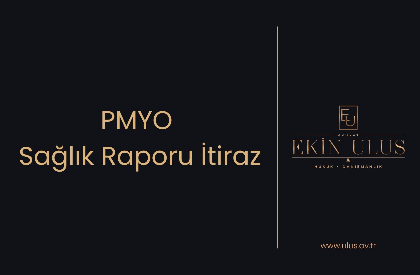PMYO Sağlık Raporu İtiraz