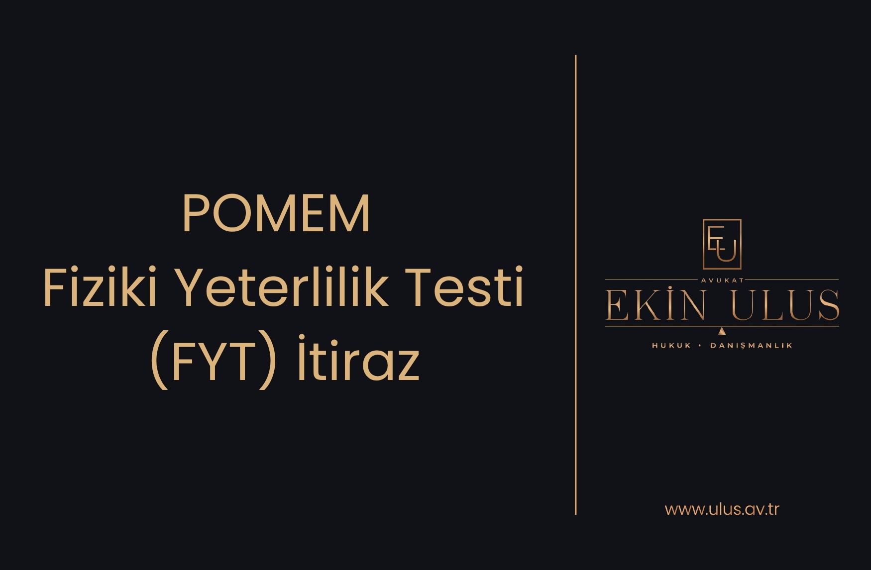 POMEM Fiziki Yeterlilik Testi (FYT) İtiraz