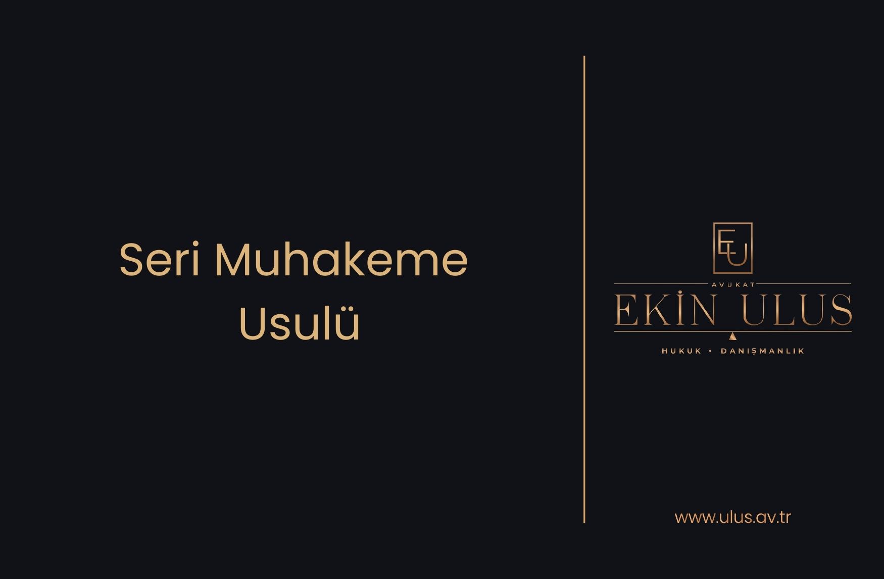 Seri Muhakeme Usulü Nedir? Hangi Suçlarda ve Nasıl Uygulanır?