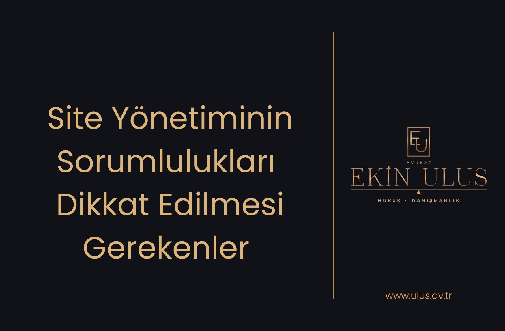 Site Yönetiminin Sorumlulukları Dikkat Edilmesi Gerekenler