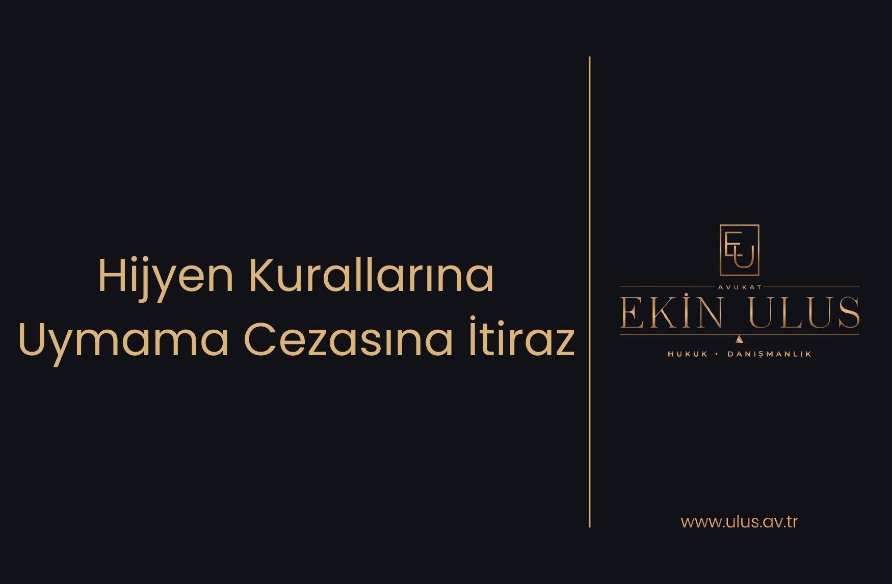 Hijyen Kurallarına Uymama Cezasına İtiraz