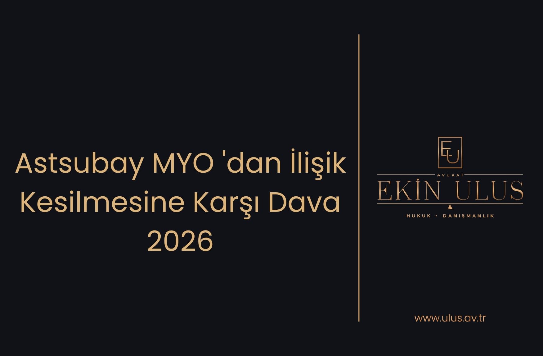 Astsubay MYO 'dan İlişik Kesilmesine Karşı Dava 2026