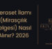 Veraset İlamı (Mirasçılık Belgesi) Nasıl Alınır? 2026