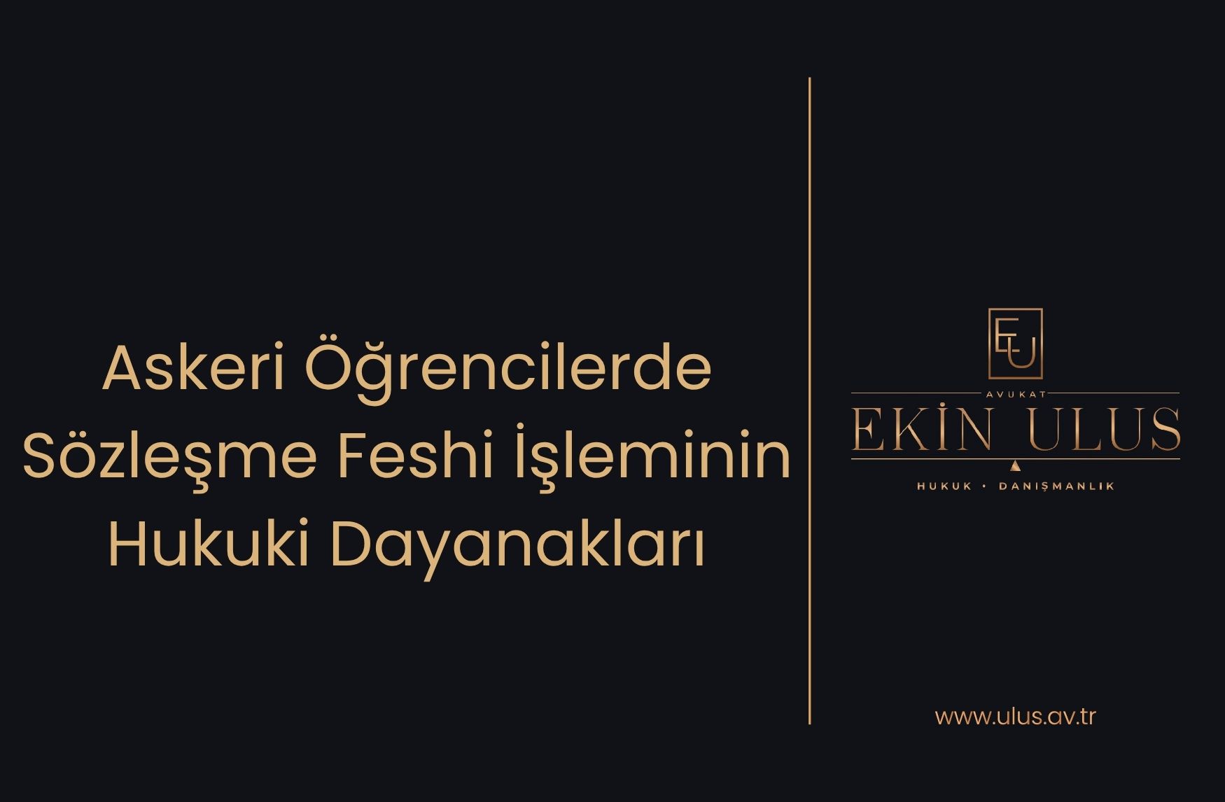 Sözleşme Feshi İşleminin Hukuki Dayanakları