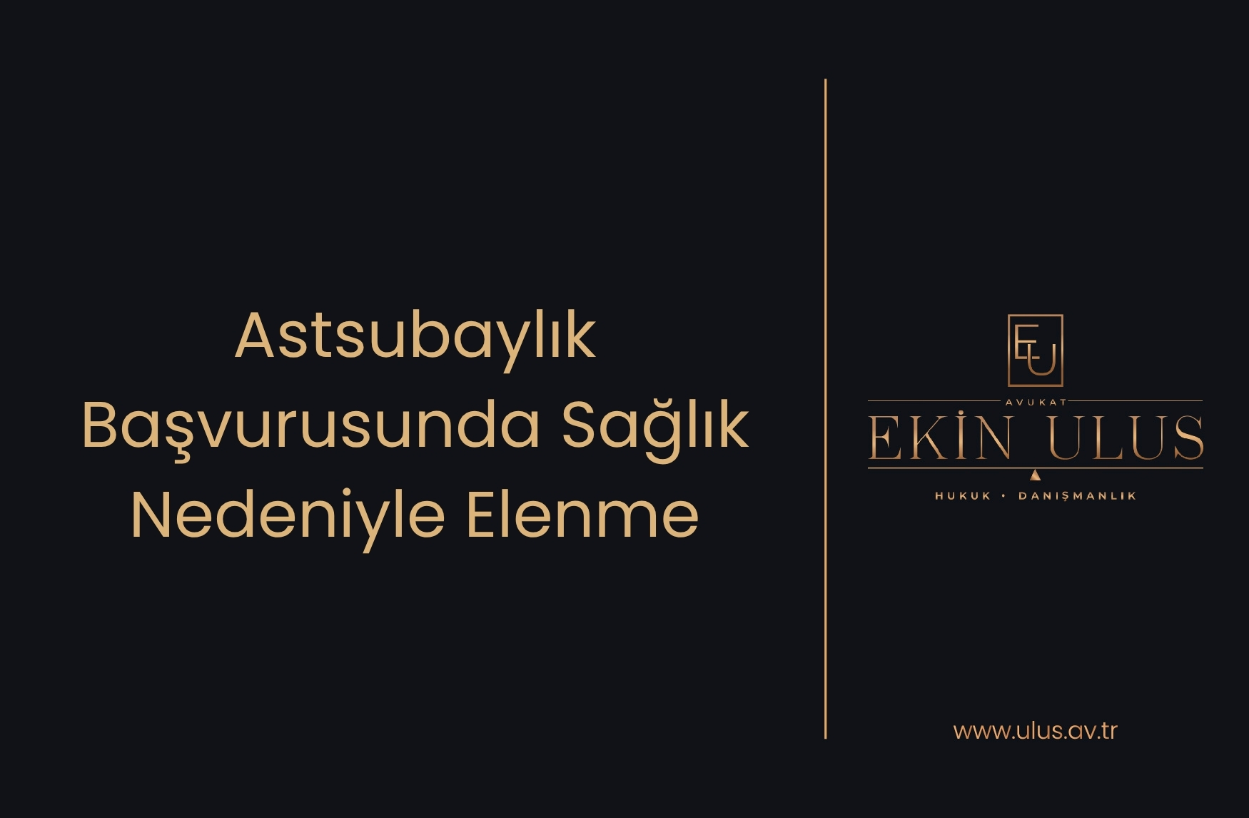 Astsubaylık Başvurusunda Sağlık Nedeniyle Elenme