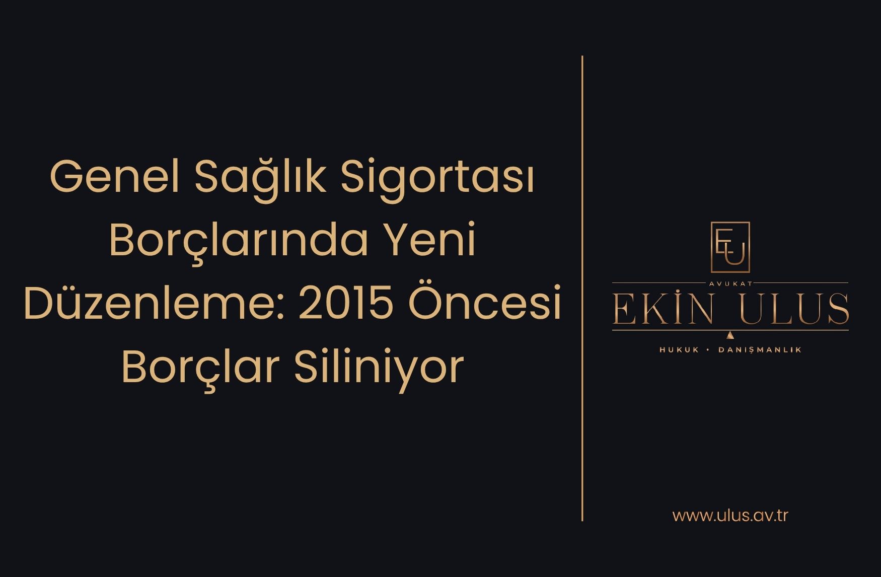 Genel Sağlık Sigortası Borçlarında Yeni Düzenleme: 2015 Öncesi Borçlar Siliniyor