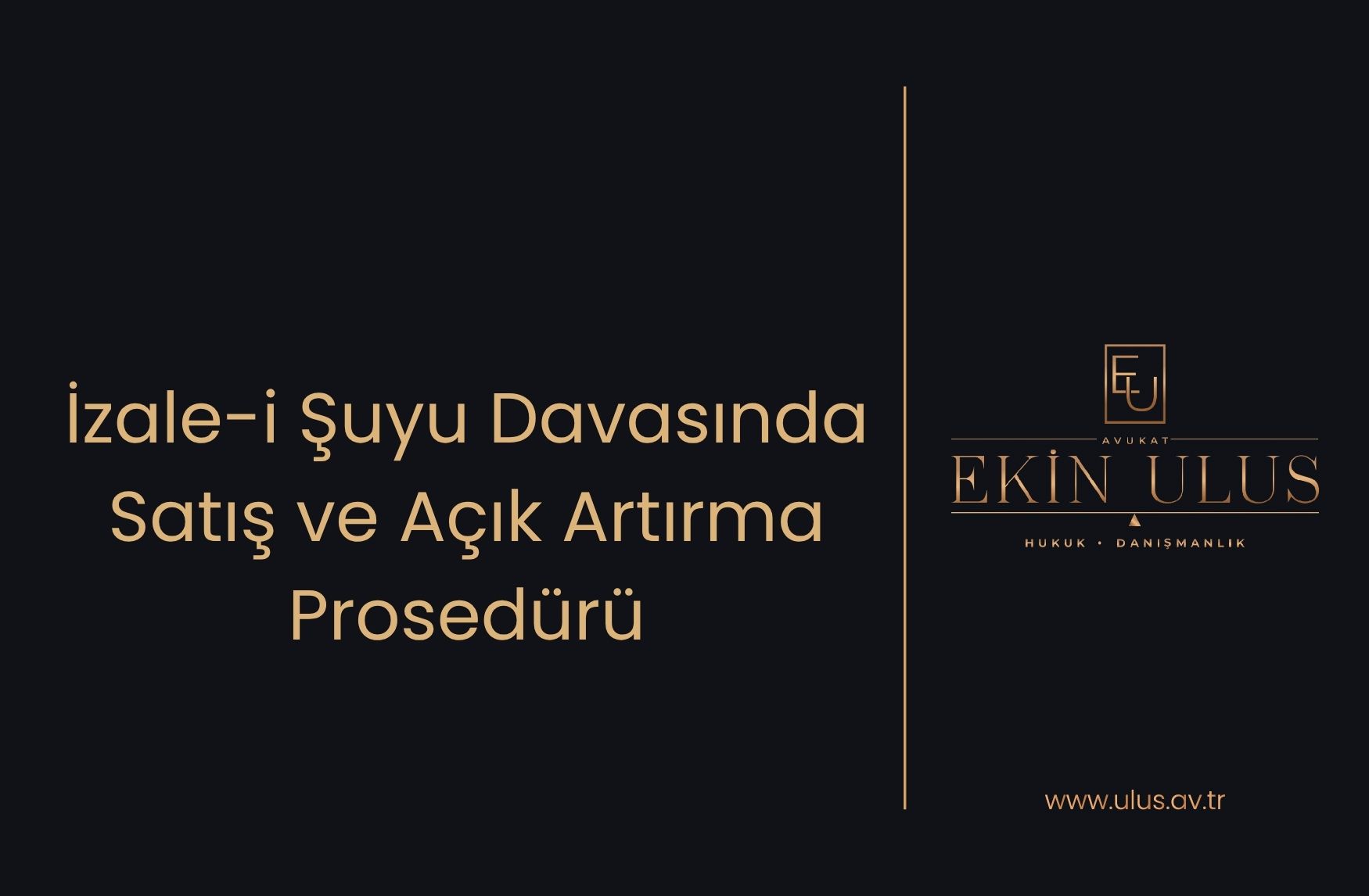 İzale-i Şuyu Davasında Satış ve Açık Artırma Prosedürü