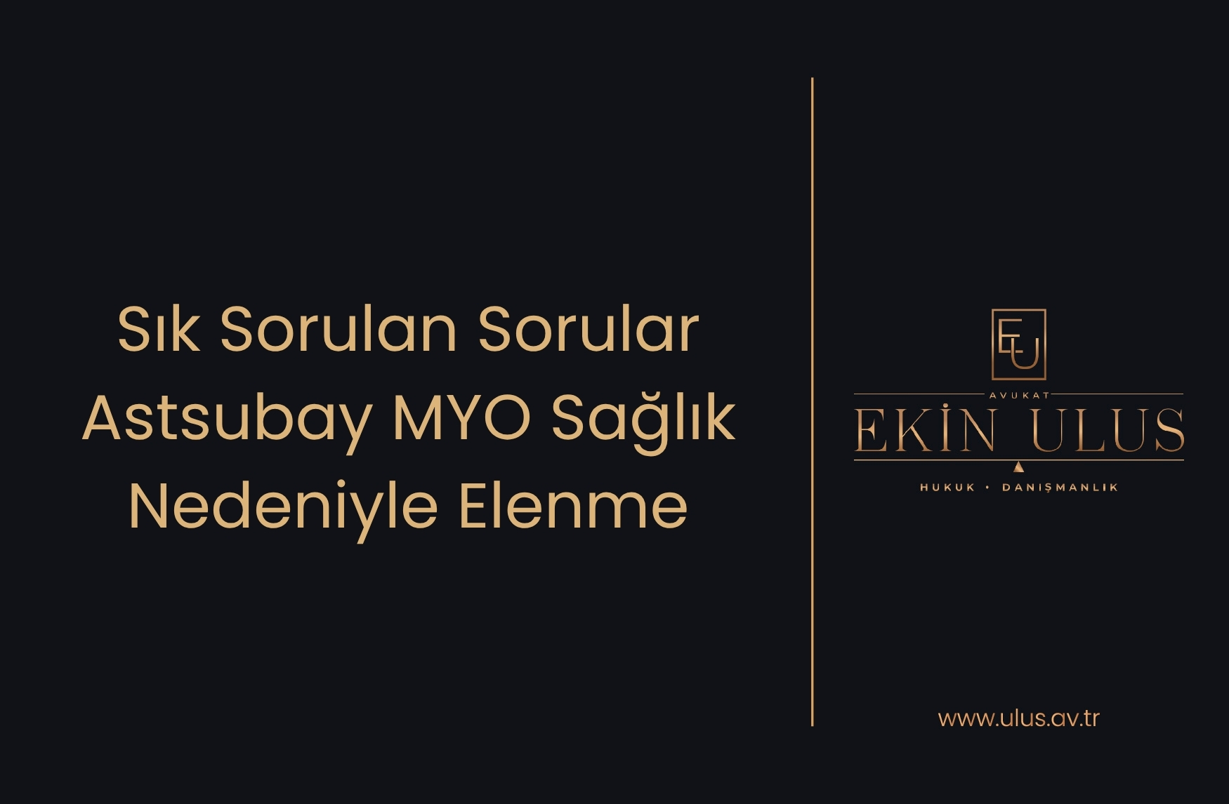Sık Sorulan Sorular – Astsubay MYO Sağlık Nedeniyle Elenme